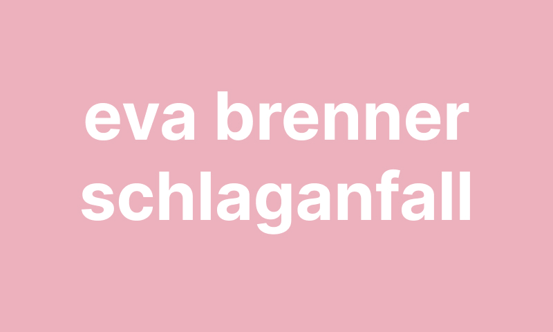 eva brenner schlaganfall